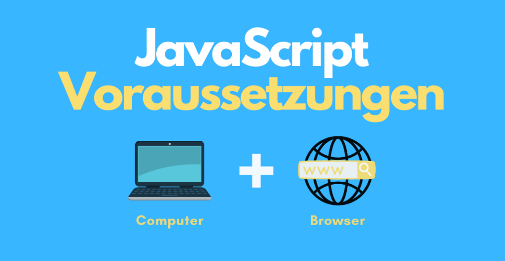 "JavaScript Voraussetzungen" + Computer und Browser